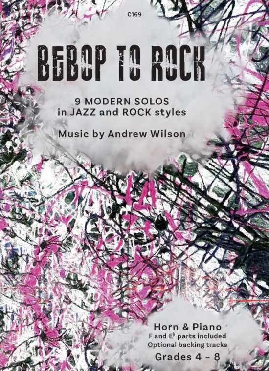 Wilson, Andrew - Bebop to Rock. Horn & Piano