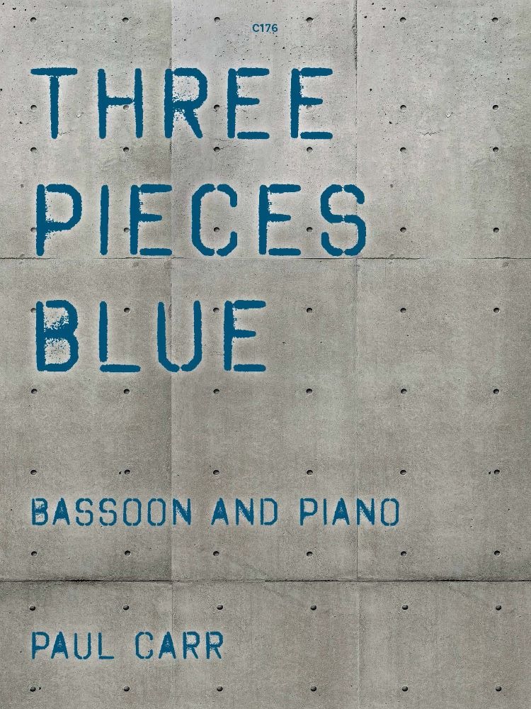 Carr, Paul - Three Pieces Blue. Bassoon and Piano