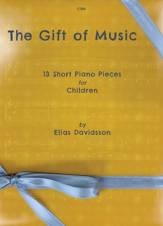 Davidsson, Elias - The Gift of Music. Piano
