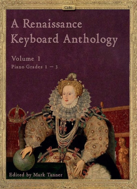 Tanner, Mark - A Renaissance Keyboard Anthology. Volume 1