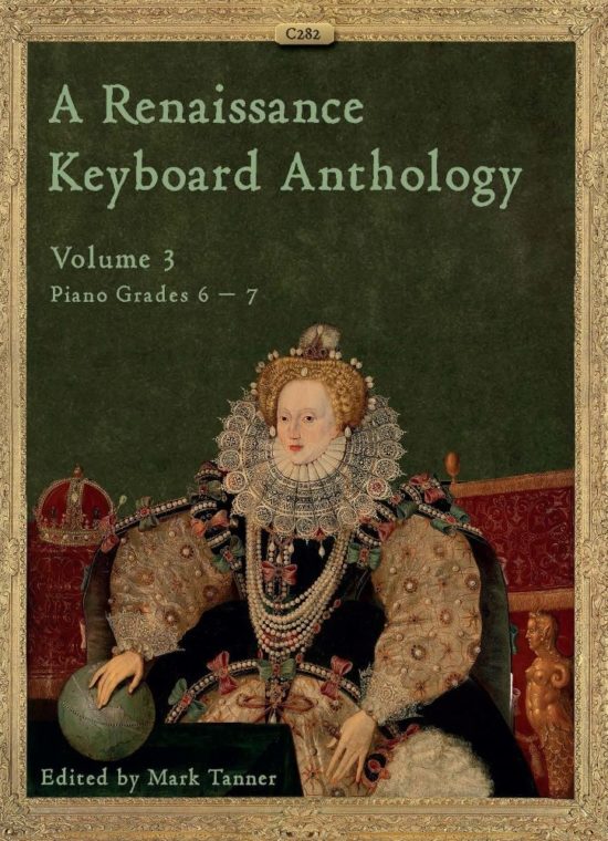 Tanner, Mark - A Renaissance Keyboard Anthology. Volume 3