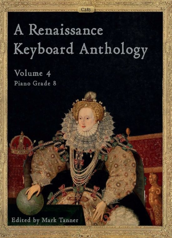Tanner, Mark - A Renaissance Keyboard Anthology. Volume 4