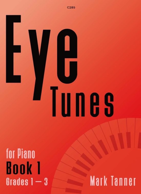 Tanner, Mark - Eye Tunes Book 1 (Grades 1–3)
