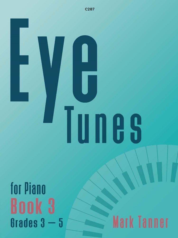 Tanner, Mark - Eye Tunes Book 3 (Grades 3–5)