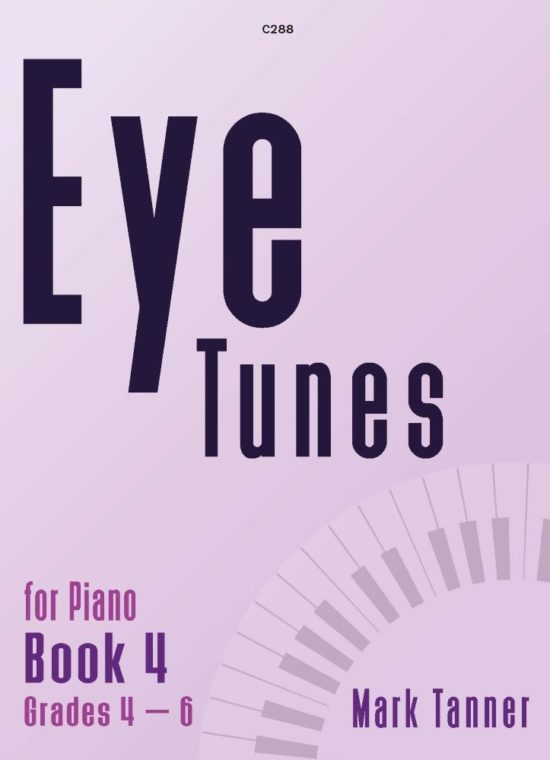 Tanner, Mark - Eye Tunes Book 4 (Grades 4–6)