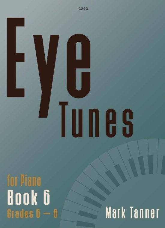 Tanner, Mark - Eye Tunes Book 6 (Grades 6–8)