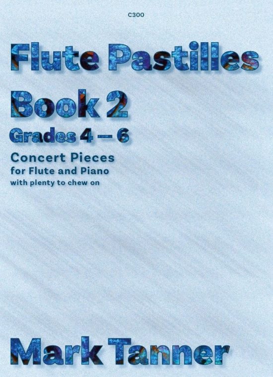 Tanner, Mark - Flute Pastilles. Book 2