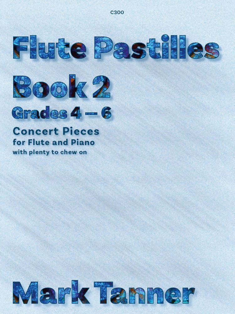 Tanner, Mark - Flute Pastilles. Book 2