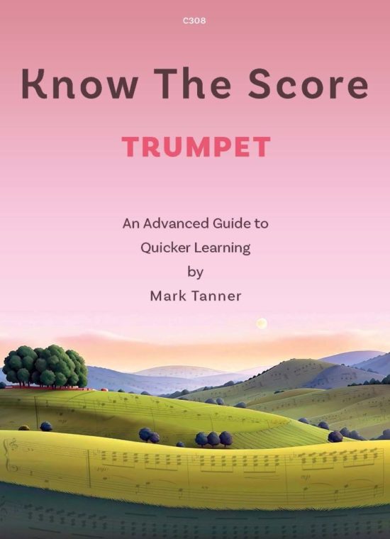 Tanner, Mark - Know the Score for Trumpet