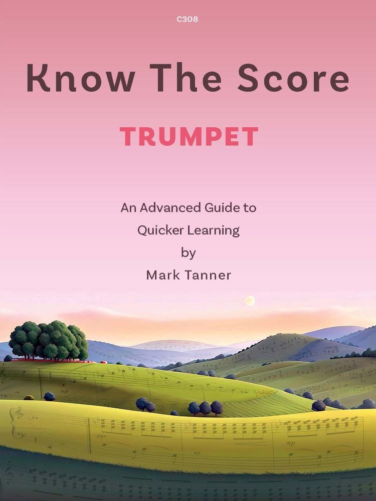 Tanner, Mark - Know the Score for Trumpet