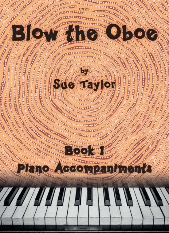 Taylor, Sue - Blow the Oboe. Book 1 - Piano Accompaniments