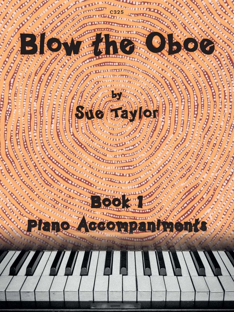 Taylor, Sue - Blow the Oboe. Book 1 - Piano Accompaniments