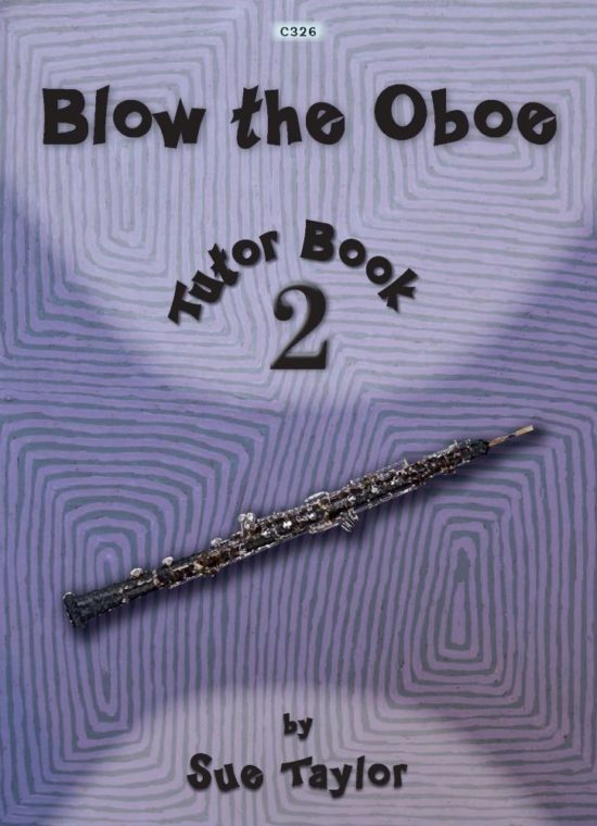Taylor, Sue - Blow the Oboe. Book 2 - Tutor Book
