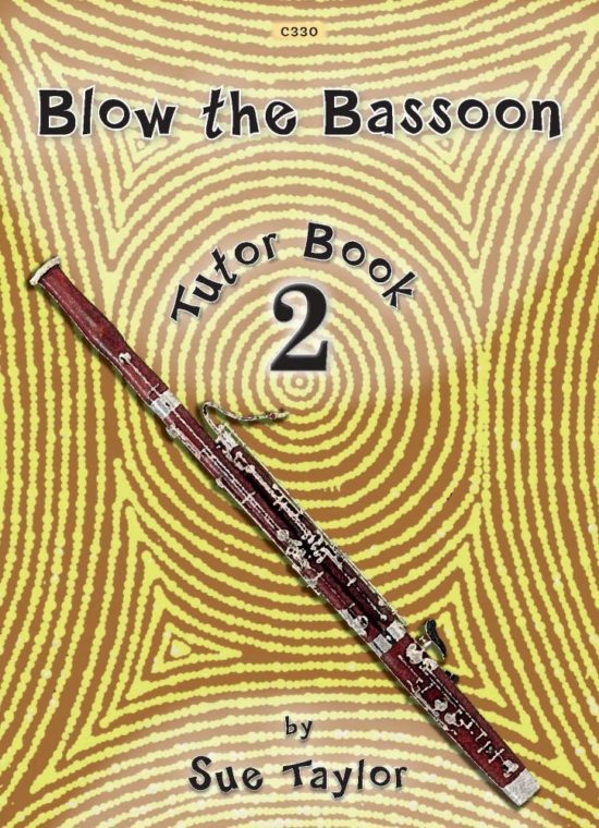 Taylor, Sue - Blow the Bassoon. Book 2 - Tutor Book