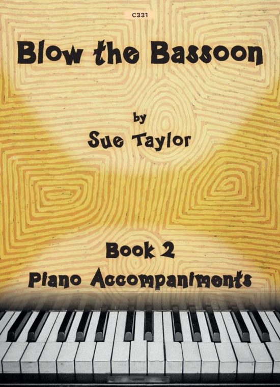 Taylor, Sue - Blow the Bassoon. Book 2 - Piano Accompaniments