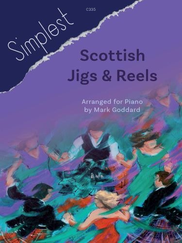 Goddard, Mark - Simplest Scottish Jigs & Reels. Piano