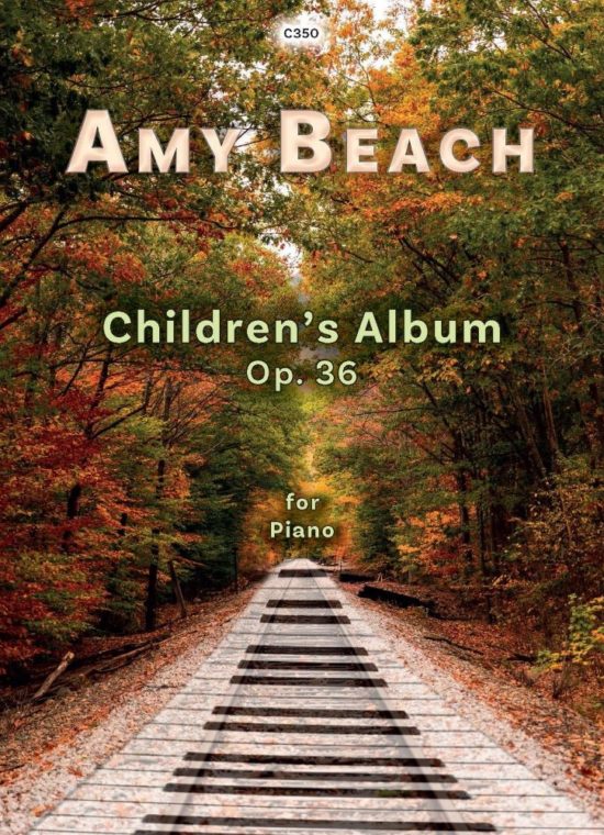 Beach, Amy - Children’s Album, Op. 36