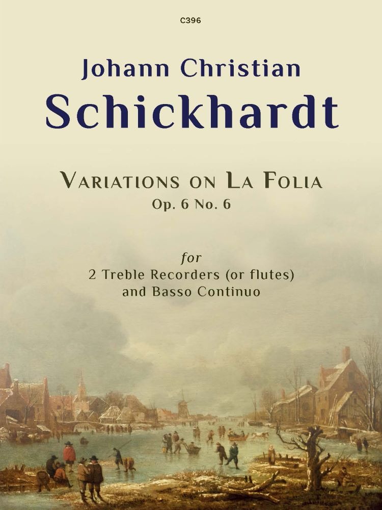 Schickhardt, Johann - Variations on La Folia, Op. 6, No. 6