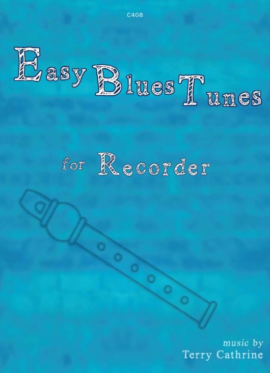 Cathrine, Terry - Easy Blues Tunes. Recorder