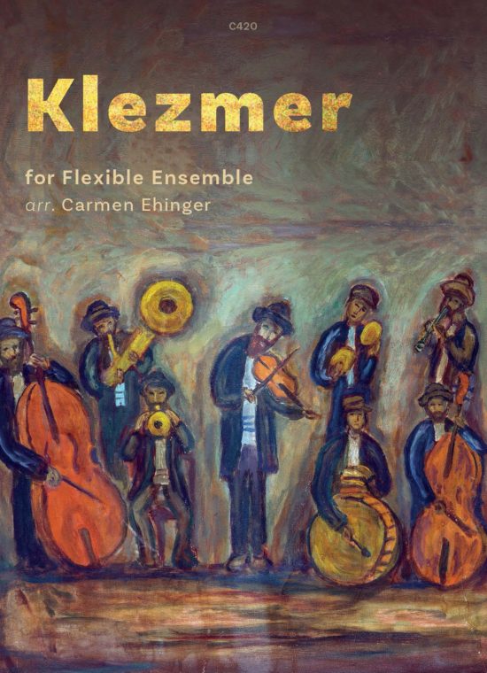 Ehinger, Carmen - Klezmer for flexible ensemble