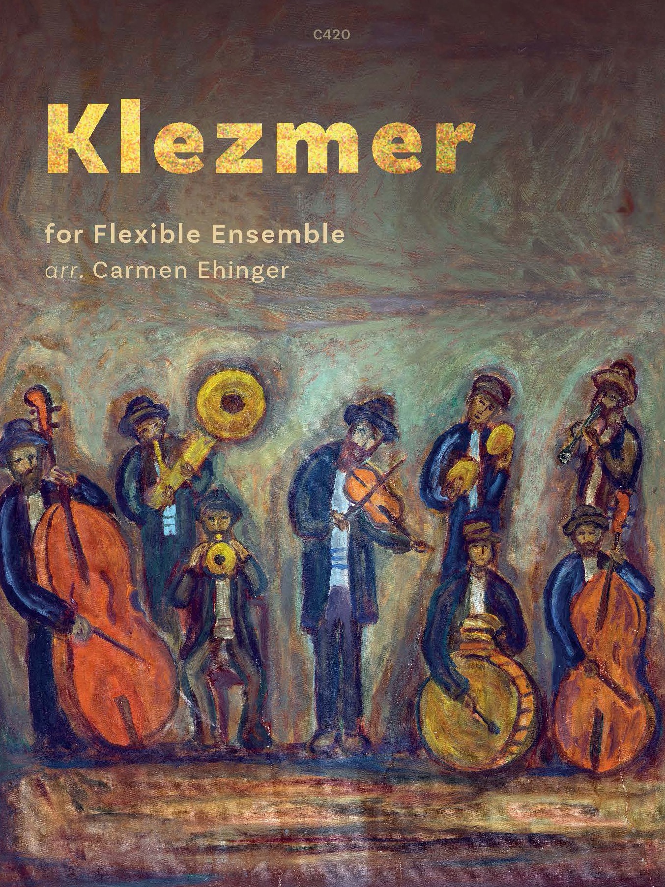 Ehinger, Carmen - Klezmer for flexible ensemble