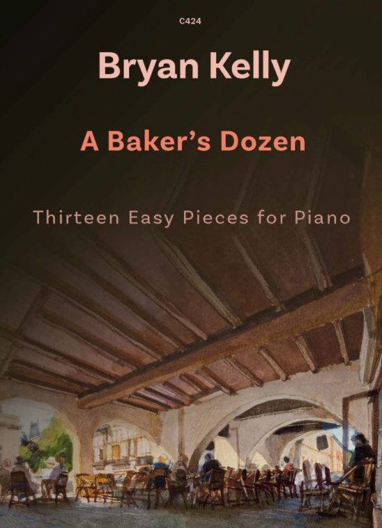 Kelly, Bryan - A Baker’s Dozen