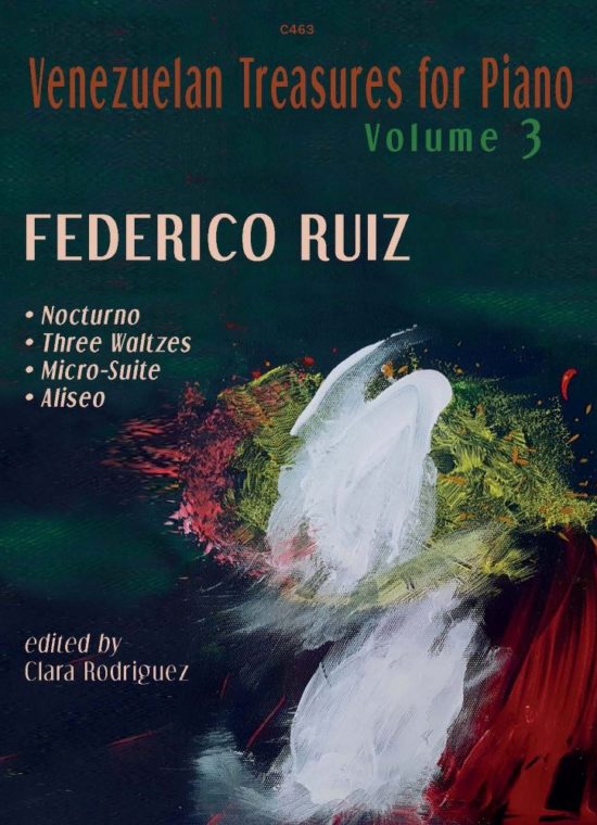 Ruiz, Federico - Venezuelan Treasures for the Piano, Vol. 3