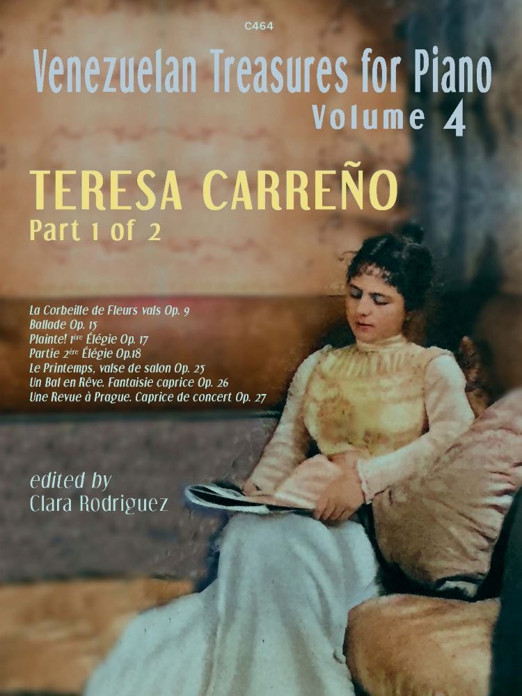 Carreño, Teresa - Part 1 of 2: Venezuelan Treasures for Piano, Vol. 4