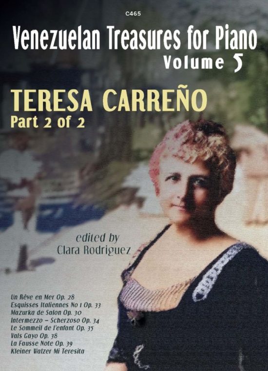 Carreño, Teresa - Part 2 of 2: Venezuelan Treasures for Piano, Vol. 5