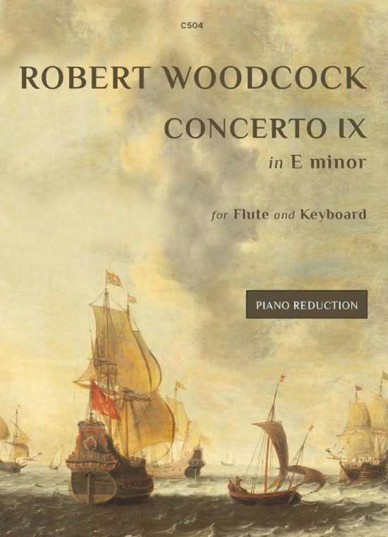 Woodcock, Robert - Flute Concerto No. 9 in E minor (Piano Reduction)