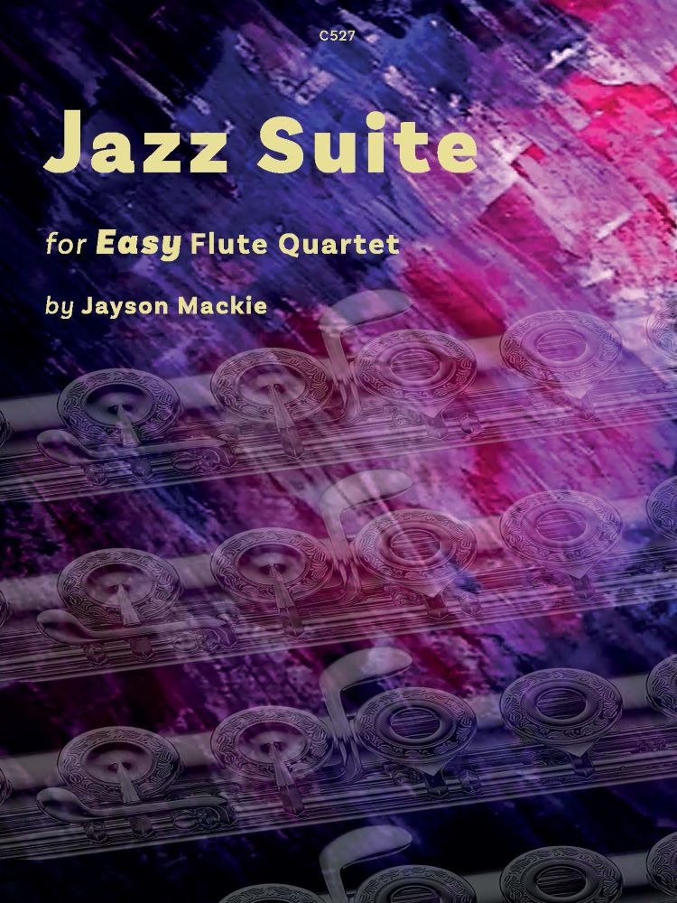 Mackie, Jayson - Jazz Suite for Easy Flute Quartet