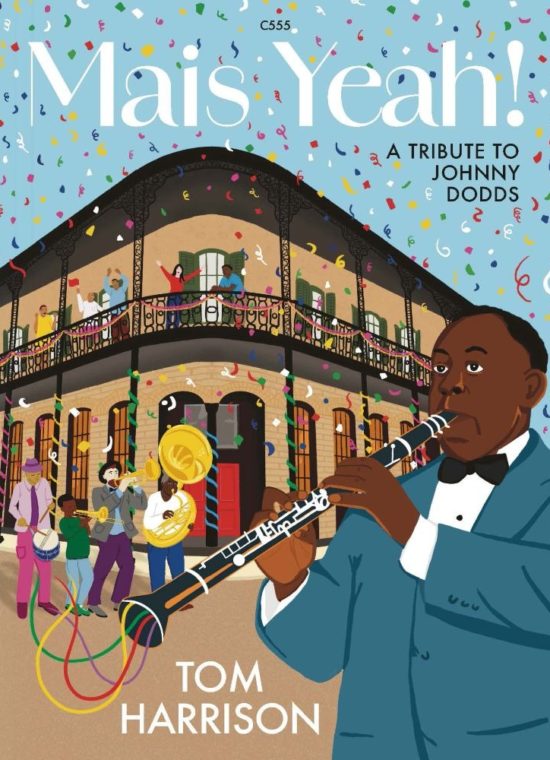 Harrison, Tom - Mais Yeah! – A Tribute to Johnny Dodds