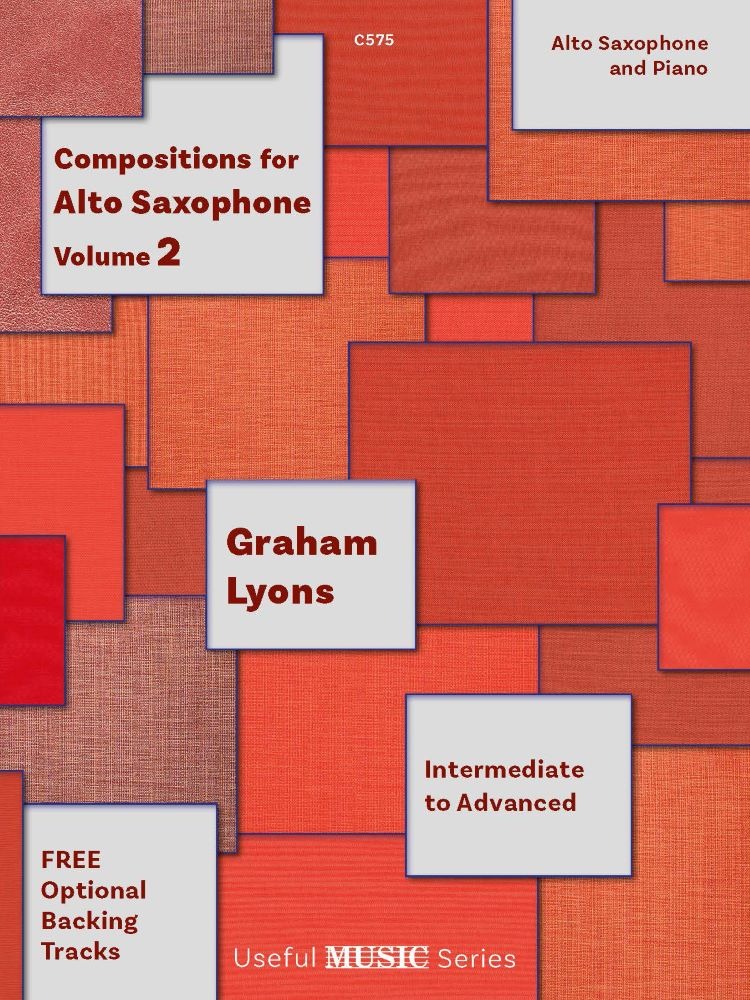 Lyons, Graham - Compositions for Alto Saxophone, Vol. 2