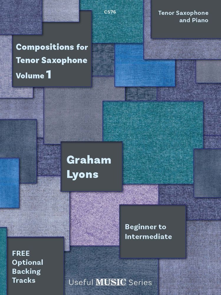 Lyons, Graham - Compositions for Tenor Saxophone, Vol. 1