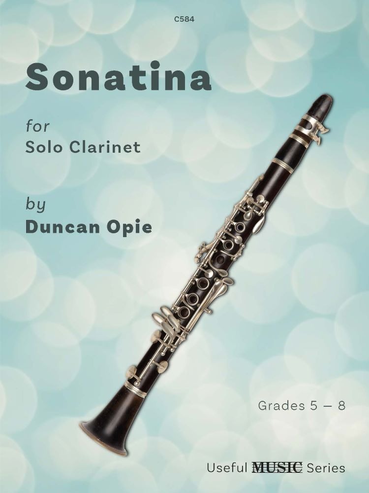Opie, Duncan - Sonatina for Clarinet Solo
