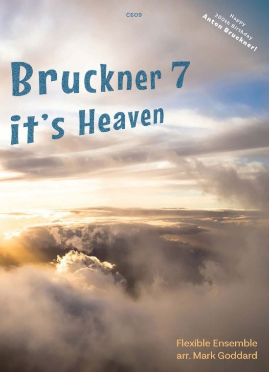 Bruckner, Anton - Bruckner Seven, It’s Heaven