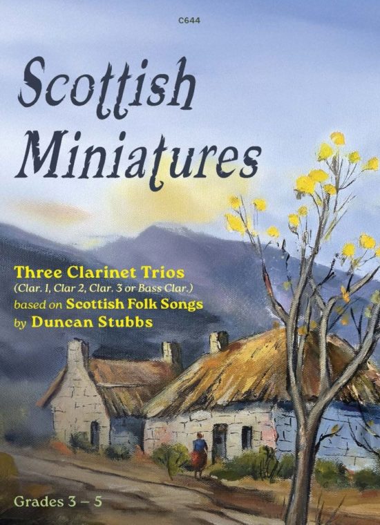 Stubbs, Duncan - Scottish Miniatures – three clarinet trios based on Scottish folk songs