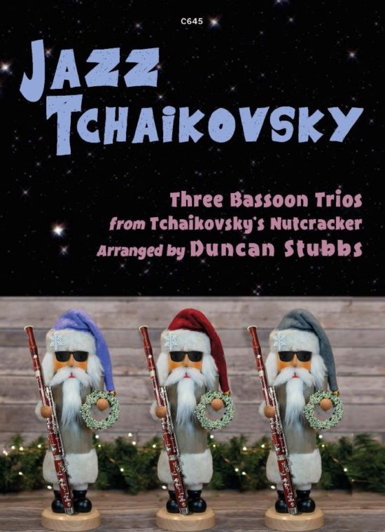 Tchaikovsky, Peter Ilyich - Jazz Tchaikovsky for Bassoon Trio