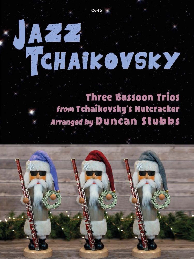 Tchaikovsky, Peter Ilyich - Jazz Tchaikovsky for Bassoon Trio