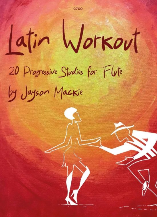 Mackie, Jayson - Latin Workout – Studies for Flute