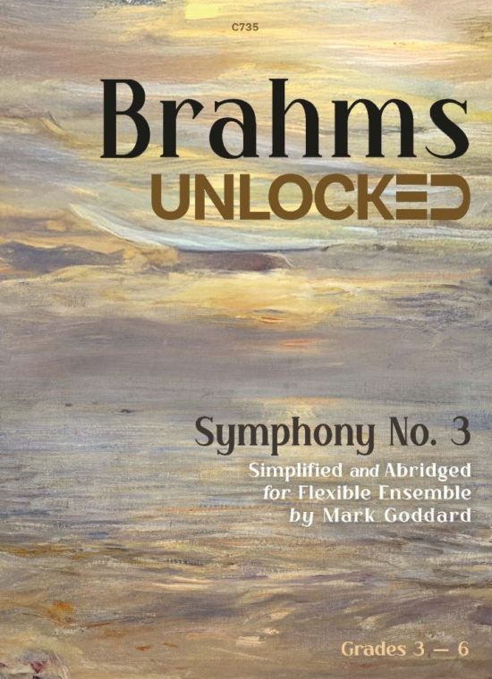 Brahms, J - Brahms Unlocked: Symphony No. 3 for Flexible Ensemble
