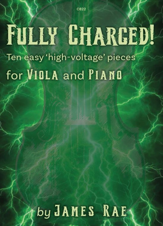 Rae, James - Fully Charged! for Viola & Piano