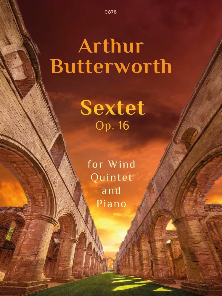 Butterworth, Arthur - Sextet, Op. 16
