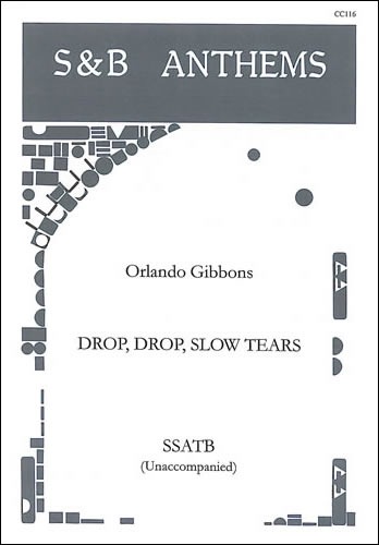 Gibbons, Orlando - Drop, drop slow tears