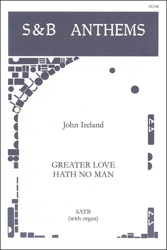 Ireland, John - Greater love hath no man