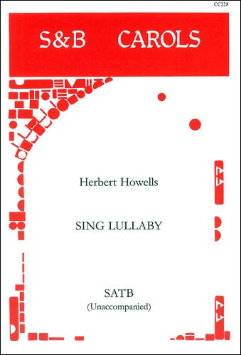 Howells, Herbert - Sing Lullaby