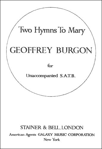 Burgon, Geoffrey - Two Hymns to Mary