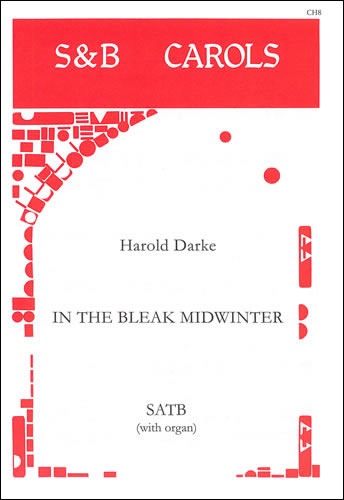 Darke, Harold - In the Bleak Midwinter. SATB and Organ
