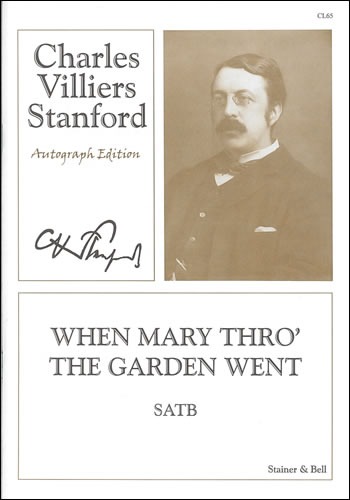 Stanford, Charles Villiers - When Mary through the garden went