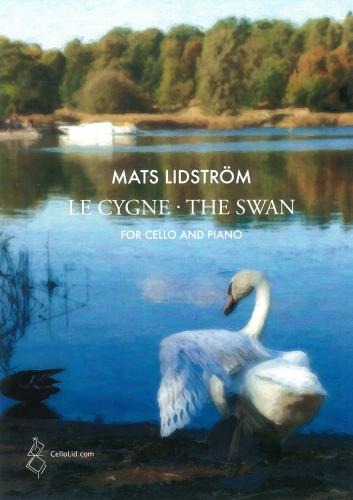 Lidström, Mats - Le Cygne - The Swan. Cello & Piano